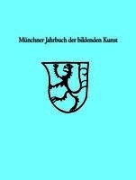 Staatliche Kunstsammlungen und Zentralinstitut für Kunstgeschichte - Münchner Jahrbuch der bildenden Kunst 2024, Häftad