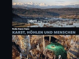 Karst, Höhlen und Menschen