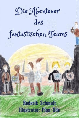 bokomslag Die Abenteuer des fantastischen Teams