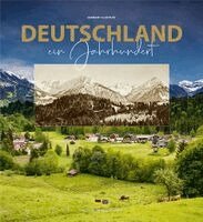Kurt Hielscher - Deutschland ein Jahrhundert - Bildband, Inbunden