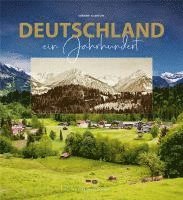 bokomslag Deutschland ein Jahrhundert - Bildband