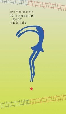 Ein Sommer geht zu Ende: Erzählung