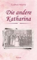 bokomslag Die andere Katharina