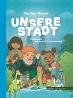 Florian Hauer, Herbert Wittl, Susanne Geser - Unsere Stadt, Inbunden