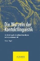 bokomslag Die Wurzeln der Kontaktlinguistik