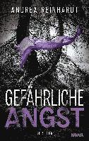 Andrea Reinhardt, Kampenwand Verlag - Gefährliche Angst, Häftad