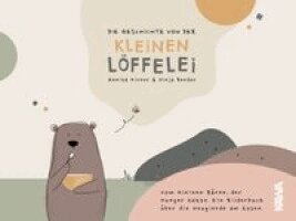 Annika Kirner, Ninja Bender, Kampenwand Verlag - Die Geschichte von der kleinen Löffelei, Inbunden