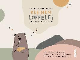 Annika Kirner, Ninja Bender, Kampenwand Verlag - Die Geschichte von der kleinen Löffelei, Inbunden