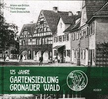 bokomslag 125 Jahre Gartensiedlung Gronauer Wald