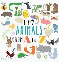 bokomslag I Spy Animals from A to Z