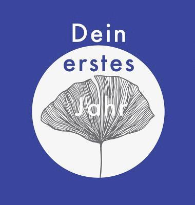 Dein Erstes Jahr 1