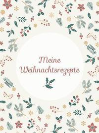 bokomslag Meine Weihnachtsrezepte