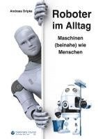 Andreas Dripke - Roboter im Alltag, Häftad