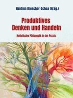 Heidrun Drescher-Ochoa - Produktives Denken und Handeln, Häftad