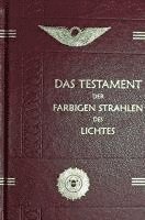 Peter Dunoff, Paneurythmie Berlin e. V. - Das Testament der Farbigen Strahlen des Lichtes, Inbunden