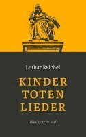 Lothar Reichel - Kindertotenlieder, Häftad