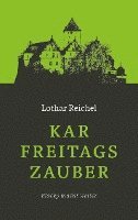 Lothar Reichel - Karfreitagszauber, Häftad