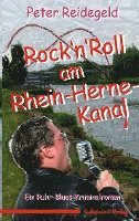 bokomslag Rock'n'Roll am Rhein-Herne-Kanal