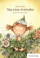 Natascha Sturm - Tatys kleine Kräuterfibel, Inbunden