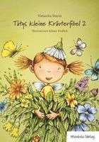Natascha Sturm - Tatys kleine Kräuterfibel 2, Inbunden