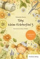 Natascha Sturm - Tatys kleine Kräuterfibel 3, Inbunden