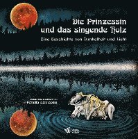 Die Prinzessin und das singende Holz