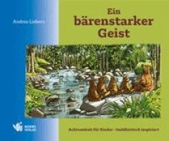 Andrea Liebers - Ein bärenstarker Geist, Inbunden