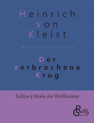 Heinrich von Kleist, Redaktion Gröls-Verlag - Der zerbrochene Krug, Häftad