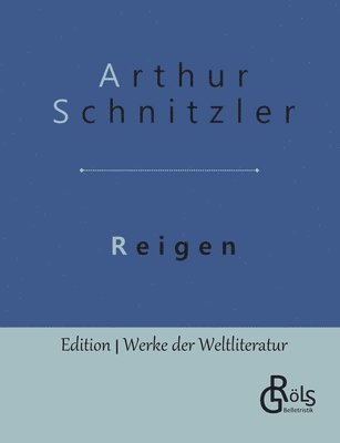 Arthur Schnitzler, Redaktion Gröls-Verlag - Reigen, Häftad