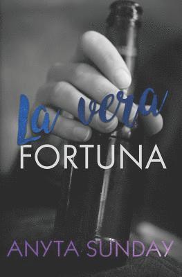 Anyta Sunday - La Vera Fortuna, Häftad