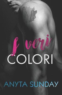 Anyta Sunday - I veri colori, Häftad