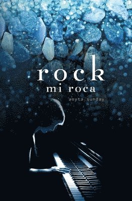 Anyta Sunday - rock: mi roca, Häftad