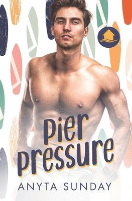 Anyta Sunday - Pier Pressure, Häftad