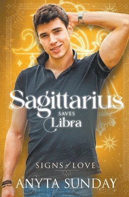 Anyta Sunday - Sagittarius Saves Libra, Häftad