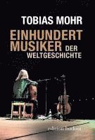 bokomslag Einhundert Musiker der Weltgeschichte
