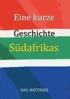 bokomslag Eine kurze Geschichte Südafrikas