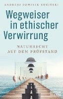 bokomslag Wegweiser in ethischer Verwirrung