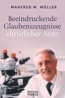 bokomslag Beeindruckende Glaubenszeugnisse christlicher Ärzte