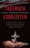Stephen J. Rossetti - Tagebuch eines amerikanischen Exorzisten, Inbunden