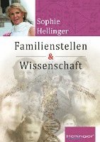 Sophie Hellinger, Bert Hellinger Publications - Original Hellinger Familienstellen und Wissenschaft, Häftad