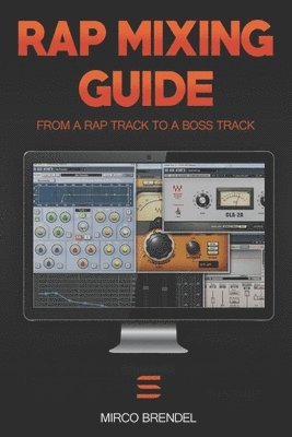Rap-Mixing-Guide: These 6 steps take every track to a mega-track 1