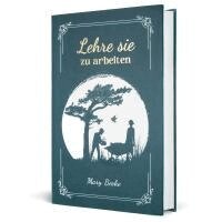 Mary Beeke, Voh - Lehre sie zu arbeiten, Häftad
