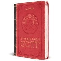 Aiden Wilson Tozer, Voh - Streben nach Gott, Inbunden