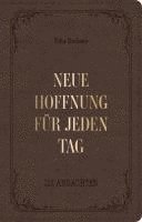 Neue Hoffnung für jeden Tag