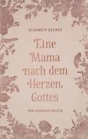 bokomslag Eine Mama nach dem Herzen Gottes