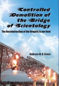 bokomslag Controlled Demolition of the Bridge of Scientology