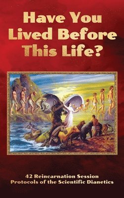 Have You Lived Before This Life? 1