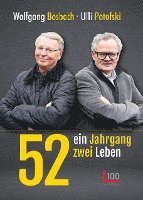 bokomslag 52: ein Jahrgang - zwei Leben