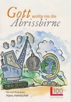 Gott wollte nie die Abrissbirne 1