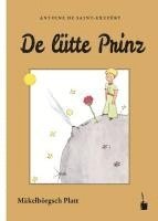 Antoine de Saint Exupéry - Der Kleine Prinz. De lütte Prinz, Häftad